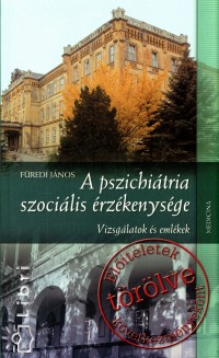 Fredi Jnos - A pszichitria szocilis rzkenysge