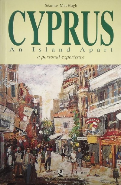 Séamus Machugh - Cyprus - An Island Apart