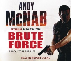 Andy Mcnab - Rupert Degas - Brute Force - 2 CD