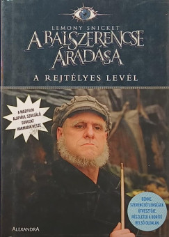 Lemony Snicket - A balszerencse �rad�sa 3. - A rejt�lyes lev�l