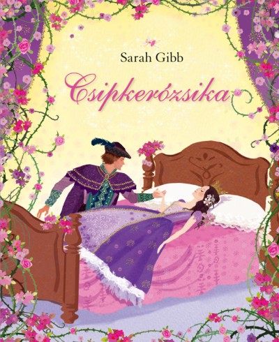 Sarah Gibb - Csipkerózsika