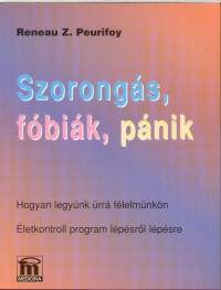 Reneau Z. Peurifoy - Szorongs, fbik, pnik