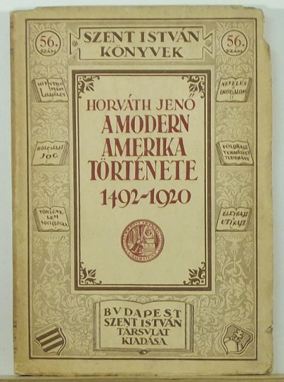 Horváth Jenõ - A modern Amerika története 1492-1920