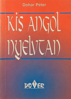 Dohr Pter - Kis angol nyelvtan
