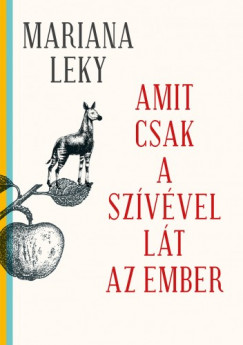 Mariana Leky - Amit csak a szvvel lt az ember