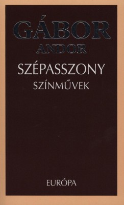 Gábor Andor - Gyõrei Zsolt   (Vál.) - Szépasszony