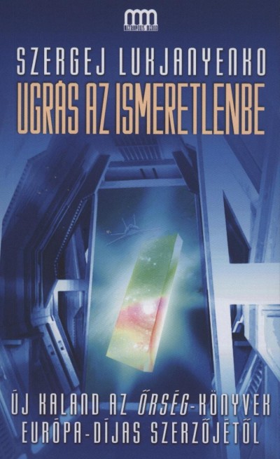 Szergej Lukjanyenko - Ugrás az ismeretlenbe