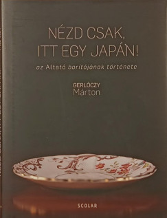 Gerlóczy Márton - Nézd csak, itt egy japán!