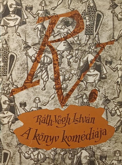 Ráth-Végh István - A könyv komédiája