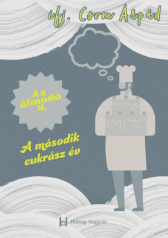 Ifj. Csom rpd - A msodik cukrsz v