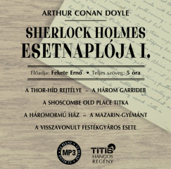 Sir Arthur Conan Doyle - Fekete Ern - Sherlock Holmes esetnaplja I. - Hangosknyv