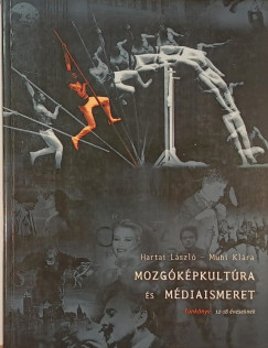 Hartai Lszl - Muhi Klra - Mozgkpkultra s mdiaismeret