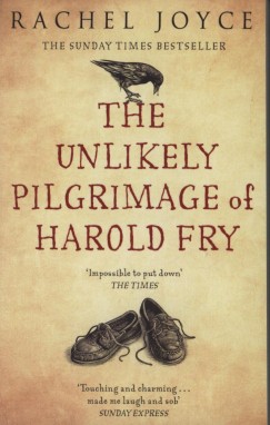 Rachel Joyce - The Unlikely Pilgrimage of Harold Fry