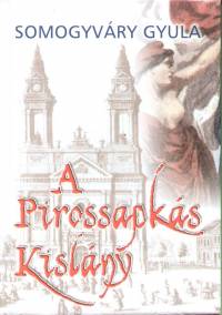 Somogyvry Gyula - A Pirossapks Kislny