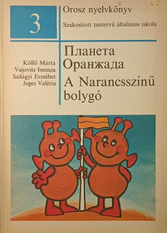 A Narancssz�n� bolyg�