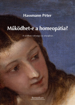 Hassmann Pter - Mkdhet-e a homeoptia?