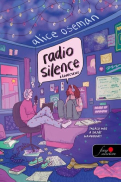 Alice Oseman - Radio Silence - R�di�csend