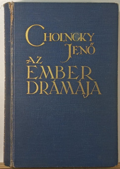 Cholnoky Jen� - Az ember dr�m�ja
