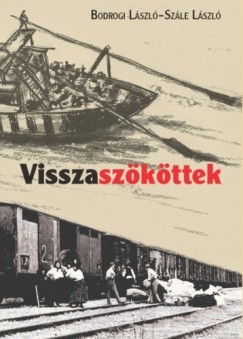 Bodrogi Lszl - Szle Lszl - Visszaszkttek