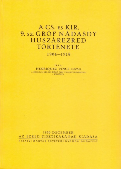 Pandajoslee: A Cs. és Kir. 9. Sz. Gróf Nádasdy Huszárezred Története ...