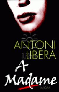Antoni Libera - A Madame