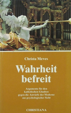 Christa Meves - Wahrheit befreit