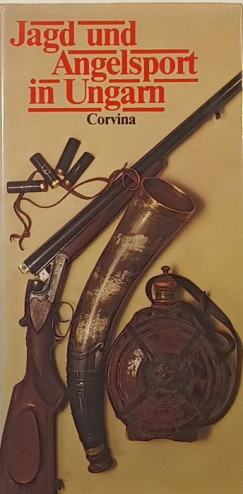 Dr. Borzs�k Ben� - Nagy Mikl�s - Jagd und Angelsport in Ungarn