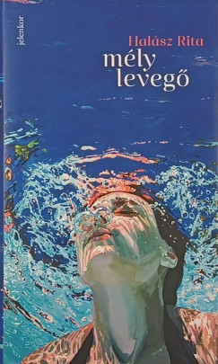 Halász Rita - Mély levegő