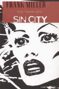 Frank Miller - Sin City 2. - lni tudnl rte