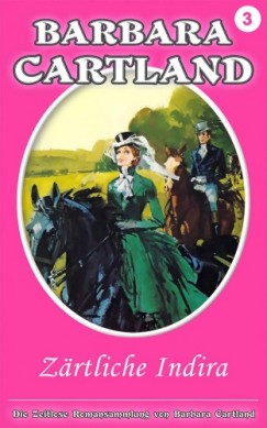 Barbara Cartland - Zartliche Indira
