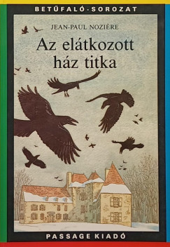 Jean-Paul Nozire - Az eltkozott hz titka
