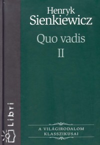 Henryk Sienkiewicz - Quo vadis II.