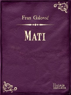 Fran Galović - Mati
