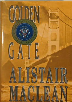 Alistair Maclean - Golden Gate