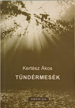 Kertész Ákos - Tündérmesék