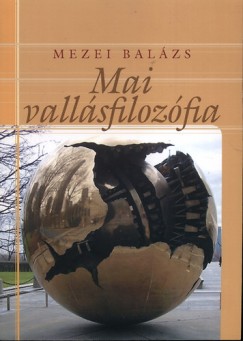 Mezei Balzs - Mai vallsfilozfia