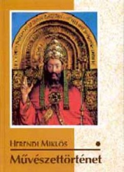 Herendi Mikl�s - M�v�szett�rt�net I.