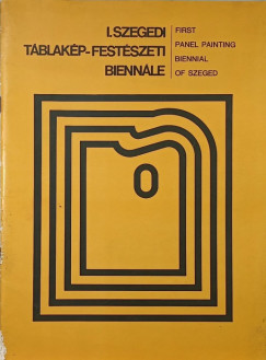 I. Szegedi tblakp-festszeti biennle