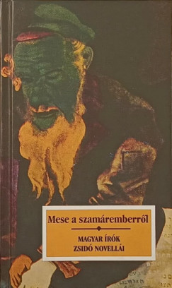 Kőrössi P. József (Szerk.) - Mese a szamáremberről