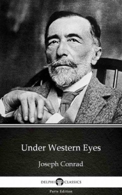 Joseph Conrad - Under Western Eyes by Joseph Conrad (Illustrated)