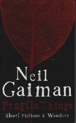 Neil Gaiman - Fragile Things