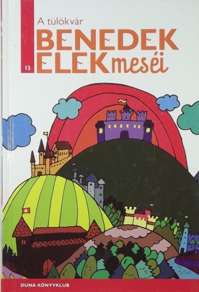 Benedek Elek - H. Szabó Gyula (Szerk.) - A tülökvár