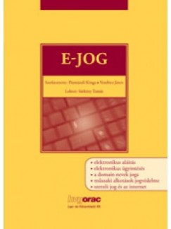 Pázmándi Kinga (Szerk.) - Dr. Verebics János (Szerk.) - E-jog