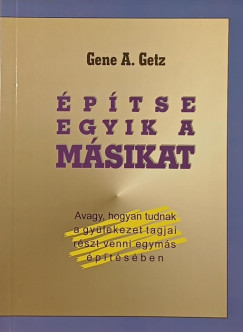 Gene A. Getz - ptse egyik a msikat