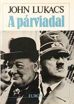 John Lukacs - A p�rviadal