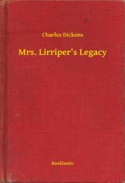 Charles Dickens - Mrs. Lirriper's Legacy