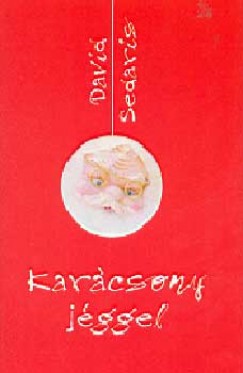 David Sedaris - Karcsony jggel