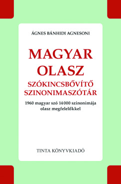 gnes Bnhidi Agnesoni  (Szerk.) - Magyar-olasz szkincsbvt szinonimasztr