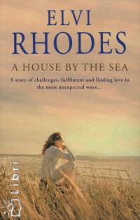 Elvi Rhodes - A House by the Sea