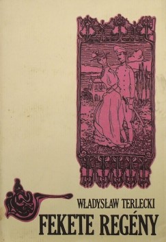 Wladyslaw Terlecki - Fekete regny